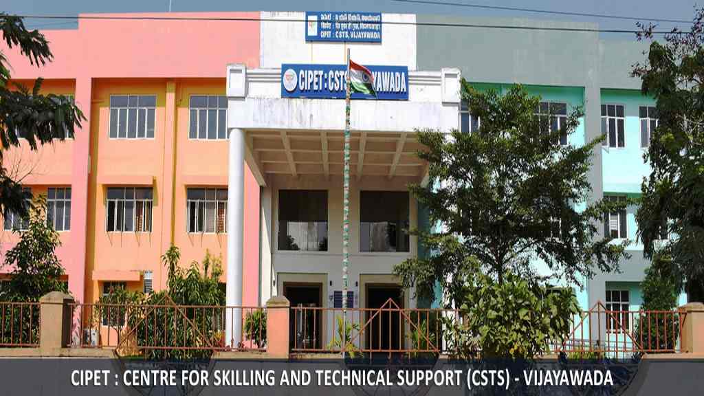 CIPET: Centre For Skilling And Technical Support - [CSTS], Vijayawada