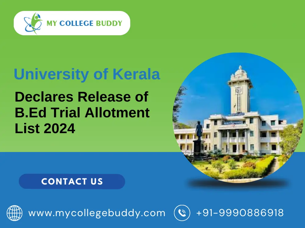 The University of Kerala Declares Release of B.Ed Trial Allotment List 2024  