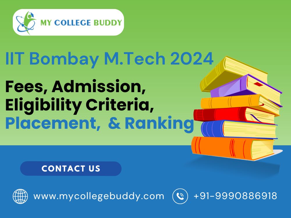 IIT Bombay M.Tech 2024: Courses, Fees, Admission, Cutoff, Placement