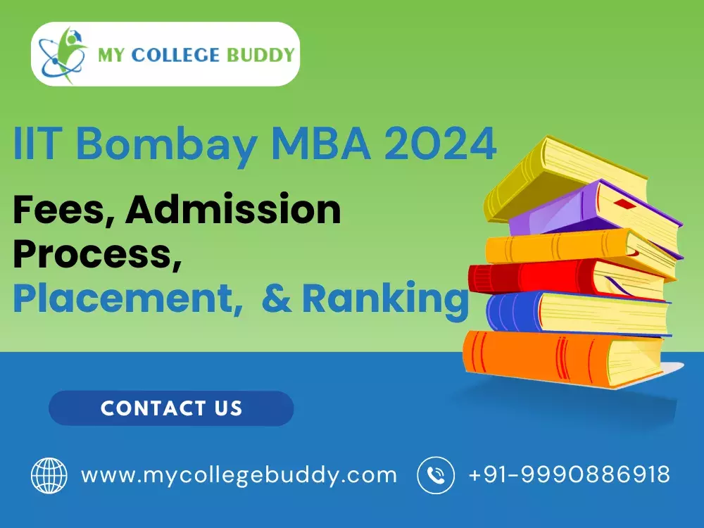 IIT Bombay MBA 2024: Courses, Fees, Admission, Cutoff, Placement