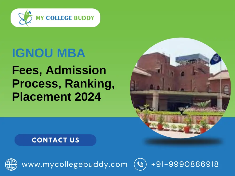 IGNOU MBA: Fees, Admission Process, Ranking, Placements 2024